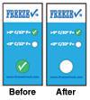 The Freeze Check ThermoLabel is used to indicate an out of range temperature excursion
below 32°F (0°C). When the temperature drops below the threshold, the indicator changes
irreversibly from clear to white and the green check mark is no longer visible.

